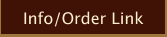 Info/Order Link